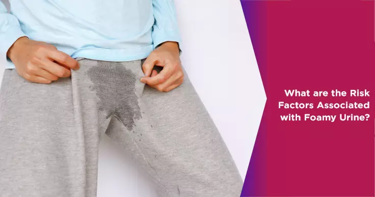  Foamy Urine Risk Factors: What It Means for Male Health