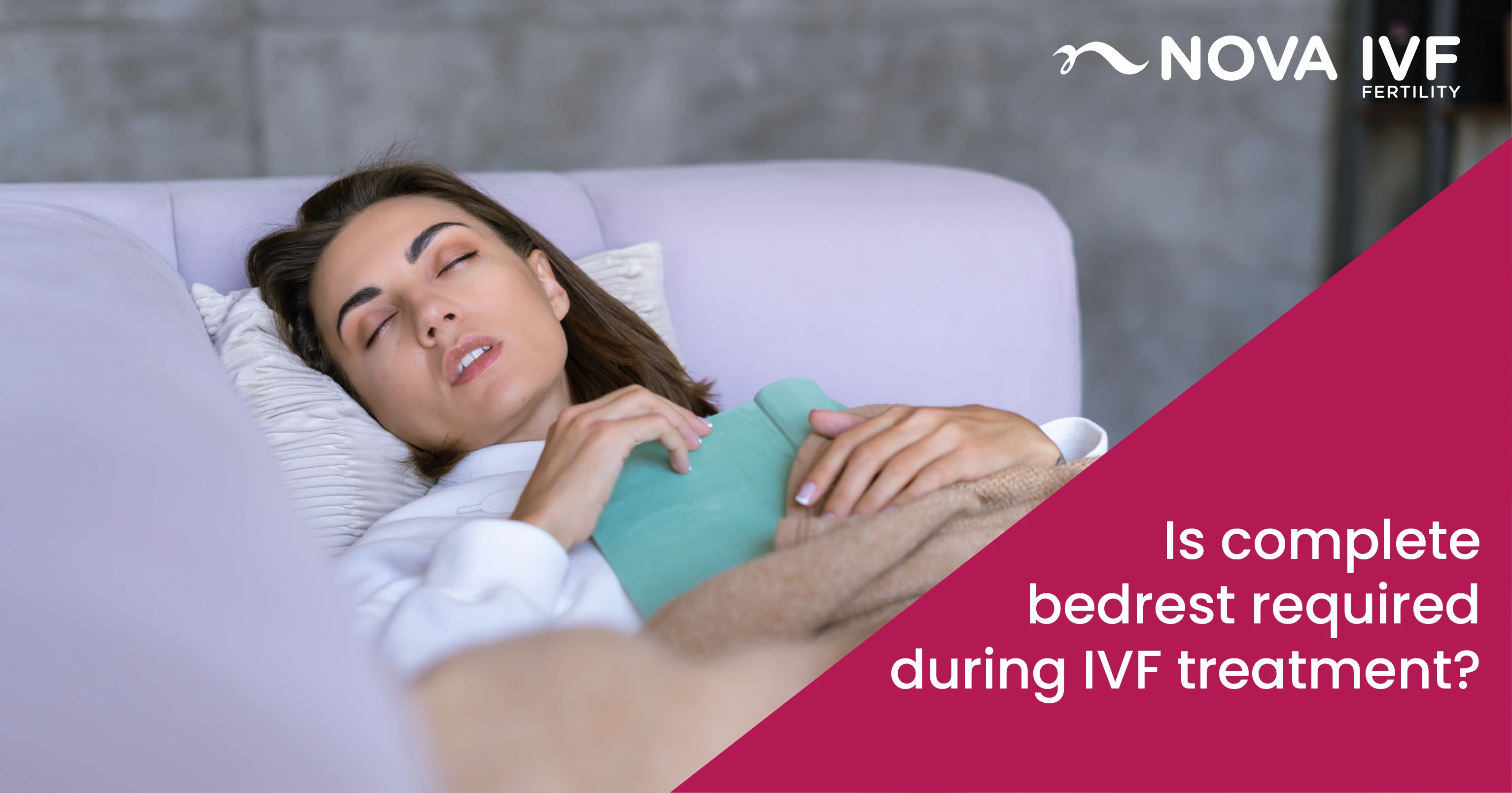  Should Women Undergoing IVF Be on Complete Bed Rest?